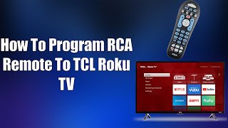 How To Program RCA Remote To TCL Roku TV [upl. by Shurlock]