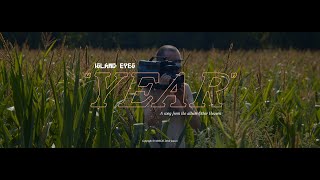 Island Eyes  Year official video [upl. by John100]