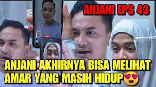 SUARA HATI ISTRI ANJANI EPISODE 43  ANJANI AKHIRNYA BISA MELIHAT AMAR [upl. by Goodman]