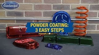 How To Powder Coat in 3 Easy Steps  Automotive amp Households Uses  Eastwood [upl. by Aridnere]