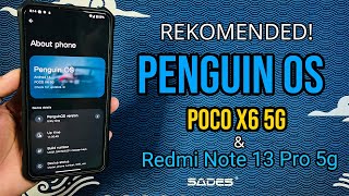 Rekomended  Review Custom Rom PenguinOs Based CLO CAF Android 14  Redmi Note 13 Pro 5GPoco X6 5G [upl. by Nomyar]