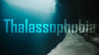 Thalassophobia [upl. by Aloeda]