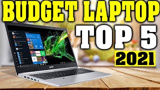 Top 5 Best Budget Laptops 2021 [upl. by Cilla]