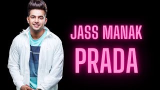 Prada  Jass Manak Lyrical song [upl. by Dorry874]