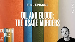 Oil and Blood The Osage Murders  Cautionary Tales with Tim Harford [upl. by Hoffer]