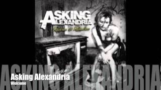 ASKING ALEXANDRIA  Welcome [upl. by Anaiv388]