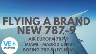 FLYING A BRAND NEW DREAMLINER  AIR EUROPA  MIAMI  MADRID  ECONOMY  BOEING 7879 [upl. by Uela]