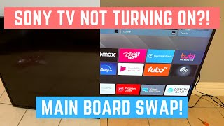 How to Fix SONY Android TV Not Turning On Main Board Swap [upl. by Elissa634]