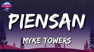 Myke Towers  Piensan Letra [upl. by Atoiganap]