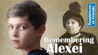 Remembering Alexei Romanov  by Sophie Buxhoeveden [upl. by Alcine199]