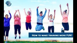 How to make training FUN [upl. by Etiragram]