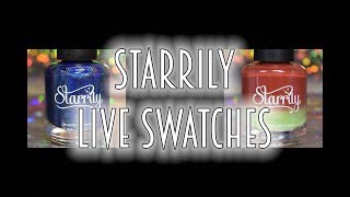 STARRILY  NEW RELEASES  LIVE SWATCHES [upl. by Annail]