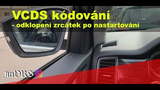 VCDS kódování  odklopení zrcátek po nastartování [upl. by Thirion148]