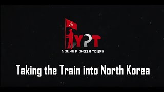 Taking the train into North Korea  July 2016 [upl. by Schaffel537]