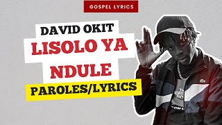 David Okit  Lisolo ya Ndule Paroles [upl. by Aerahs]