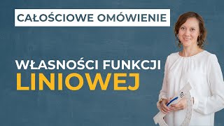 Własności funkcji liniowej CAŁOŚCIOWE OMÓWIENIE [upl. by Nyvlem]