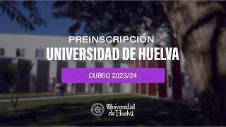 Videotutorial de Preinscripción Universidad de Huelva Curso 202324 [upl. by Desimone]