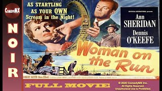 Classic FilmNoir  Woman on the Run 1950  Full Movie  Ann Sheridan  Dennis OKeefe [upl. by Bowra]