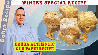 Bohra Authentic Gur papdi l Gujarati Style Sukhadi l Winter Special Recipe BohraRecipe [upl. by Aineval789]