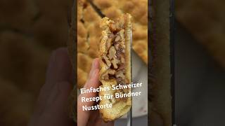 Einfaches Schweizer Rezept für Bündner Nusstorte schweizerrezept engadinernusstorte easyrecipe [upl. by Eidoc]