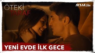 YENİ EVDE İLK GECE  ÖZCAN DENİZ amp ASLI ENVER  ÖTEKİ TARAF FİLM [upl. by Savick935]