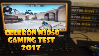 Celeron N3050 Gaming Test 2017 [upl. by Ateekahs]