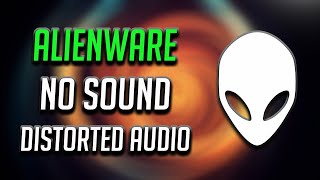 FIX Alienware No Sound or Distorted Audio in Windows 1110 [upl. by Sparkie]