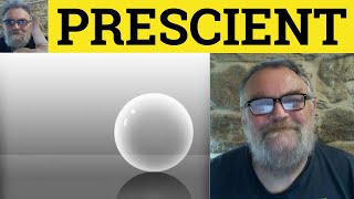 🔵 Prescience Meaning  Prescient Examples  Prescience Pronunciation  Formal Literary Vocabulary [upl. by Nalyorf232]