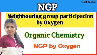 Neighboring group participation by Oxygen NGP organic chemistry l Chem warrior [upl. by Bradney]