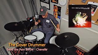 Drum Cover Send the Pain Below  Chevelle [upl. by Urba]