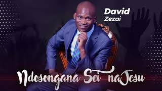 David Zezai  Ndosongana Sei naJesu Official Audio [upl. by Girardo]