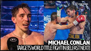 Mick Conlan targets World Title fight in Belfast next [upl. by Eveiveneg]