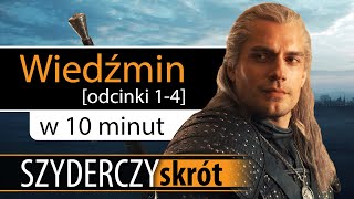 WIEDŹMIN odcinki 14 w 10 minut  Netflix  Szyderczy Skrót [upl. by Kahl]