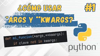 ¿Qué es ARGS  Python Tutorial ARGS y KWARGS [upl. by Mitzi687]