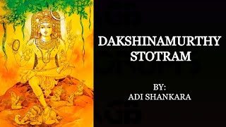 Dakshinamurthy Stotram by Adi Shankara [upl. by Anivlek918]