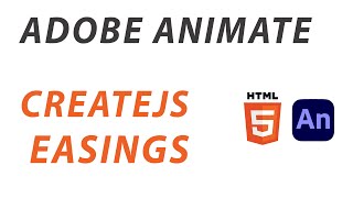 ADOBE ANIMATE CC  CREATEJS ANIMATIONS  EASINGS  JAVASCRIPT [upl. by Akiwak]