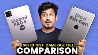 Xiaomi Pad 6 vs iPad 9th Gen ⚡ Speed Test Camera amp Full Comparison🔥 [upl. by Aehsila]