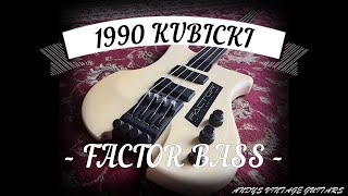 1990 KUBICKI FACTOR BASS  FRETLESS  Andys Vintage Guitars [upl. by Yellac]