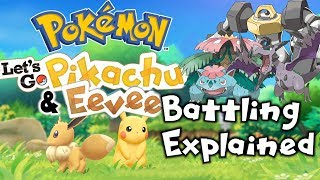 Lets Go Pikachu amp Eevee Battling EXPLAINED ft PokeaimMD amp Trainer Tips [upl. by Bigler]