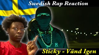 American Reacts to Swedish Drill Rap Sticky  Vänd igen Official video [upl. by Hotchkiss646]