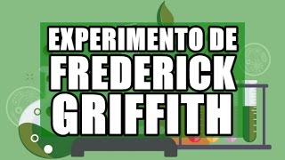 Genética Experimento de Frederick Griffith [upl. by Yklam]