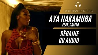 Aya Nakamura  Dégaine feat Damso 8D AUDIO 🎧 BEST VERSION [upl. by Aracat]