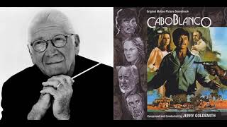 Caboblanco  Main Title  End Title Jerry Goldsmith  1980 [upl. by Oralia334]