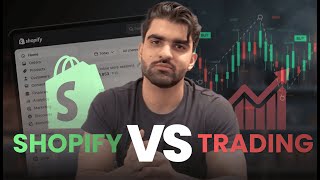 Shopify vs Trading  Which is better [upl. by Ellevehs]