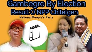 Gambegre By Election Result O NPP Chetelgen [upl. by Gnut]