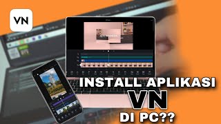 Tutorial dan Review Aplikasi VN Video Editor di PC  SEKILAS JETE [upl. by Arelus57]