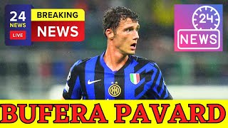 😡 CLAMORISO 😨 BUFERA PAVARD💣Fuori Rosa 🟥 Il MISTER Esclude il Difensore Interista dalla Nazionale 😡 [upl. by Wester]