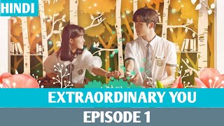 Extraordinary You Episode1 Hindi Explanation by Kruss [upl. by Ardolino349]