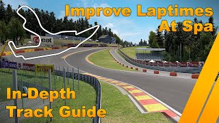 Spa Francorchamps InDepth Track Guide [upl. by Leirej]