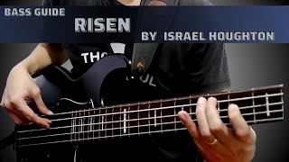 Risen by Israel Houghton Bass Guide by Jiky [upl. by Eiuqcaj549]